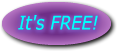 It's free